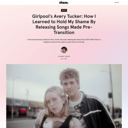 Girlpool's Avery Tucker: How I Learned to Hold My Shame By Releasing Songs Made Pre-Transition