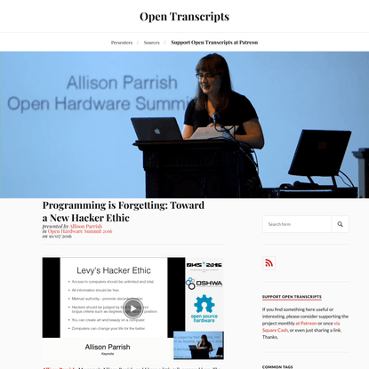 Programming is Forgetting: Toward a New Hacker Ethic - Allison Parrish | Open Transcripts