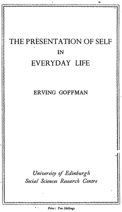 goffman_erving_the_presentation_of_self_in_everyday_life.pdf