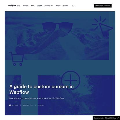 A guide to custom cursors in Webflow | Webflow Blog