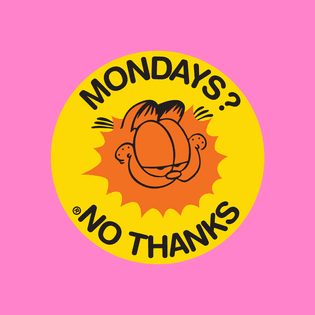 Mondays ? No thanks © @collinjoyce