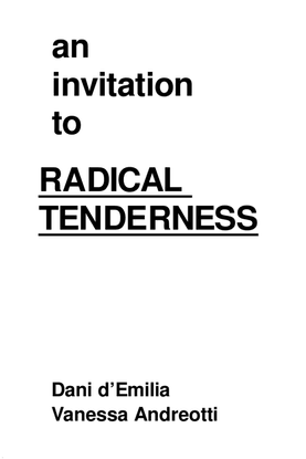 An invitation to radical tenderness