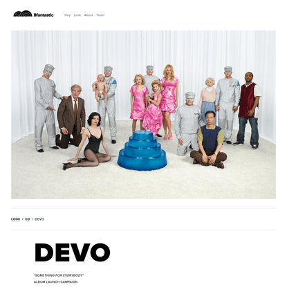 Devo - Bfantastic | Creative Studio