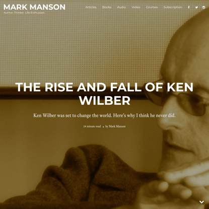 The Rise And Fall of Ken Wilber