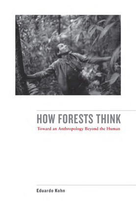eduardo-kohn-how-forests-think-toward-an-anthropology-beyond-the-human.pdf