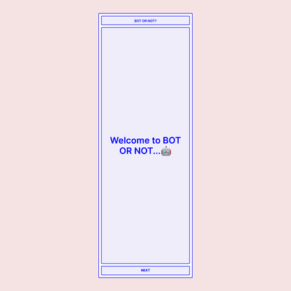 BOT OR NOT explores deceptive AI that mimics humans.