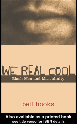 bell-hooks-we-real-cool_-black-men-and-masculinity-2003-.pdf