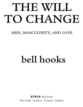 bell-hooks-the-will-to-change_-men-masculinity-and-love-2004-atria-books-.pdf