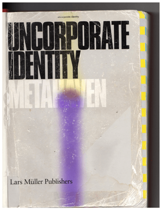 Uncorporate Identity Part I