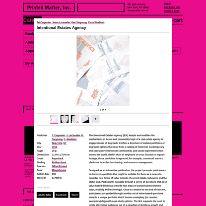 Tei Carpenter, Jesse Lecavalier, Dan Taeyoung and Chris Woebken - Intentional Estates Agency - Printed Matter