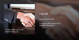 Positive Affirmations for Middle Managers