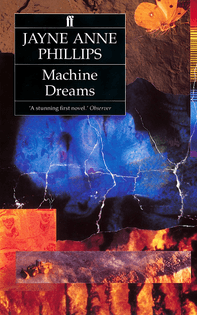 Jayne Anne Phillips - Machine Dreams book cover by Russell Mills