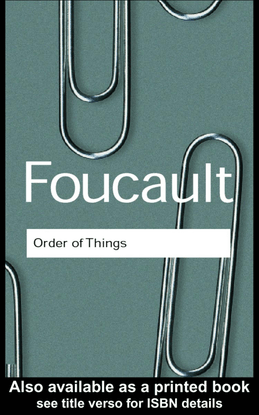michel-foucault-the-order-of-things-an-archaeology-of-the-human-sciences.pdf