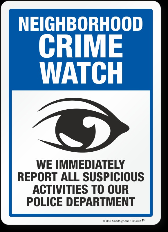 report-suspicious-activities-crime-watch-sign-s2-4032.png — Are.na