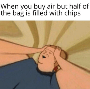 when-you-buy-air-but-half-of-the-bag-is-63417448.png
