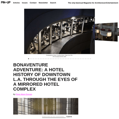 BONAVENTURE ADVENTURE: A Hotel History of Downtown L.A. through the Eyes of a Mirrored Hotel Complex