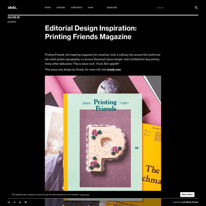 Editorial Design Inspiration: Printing Friends Magazine