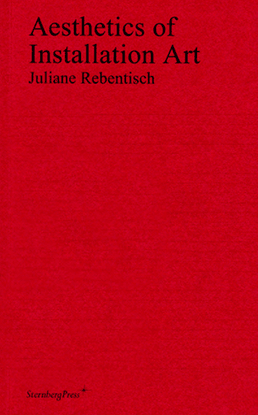 juliane-rebentisch-aesthetics-of-installation-art.pdf