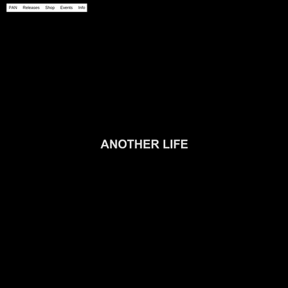 P A N :: Amnesia Scanner - Another Life