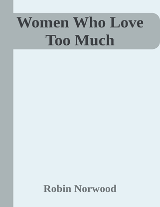 women-who-love-too-much.pdf