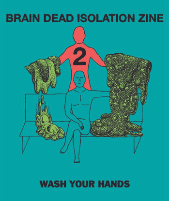 Brain Dead Isolation Zine