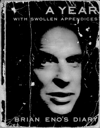 a_year_with_swollen_appendices_brian_enos_diary.pdf
