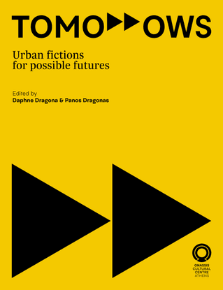 TOMORROWS - Urban fictions for possible futures