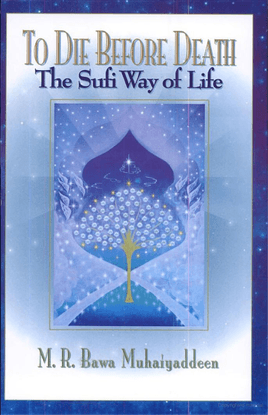 to-die-before-death-the-sufi-way-of-life.pdf