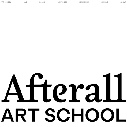 Afterall Art School