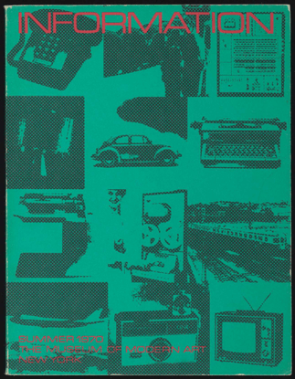 INFORMATION, MoMA 1970, edited by Kynaston L. McShine