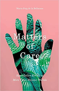 Matters of Care / Puig de la Bellacasa