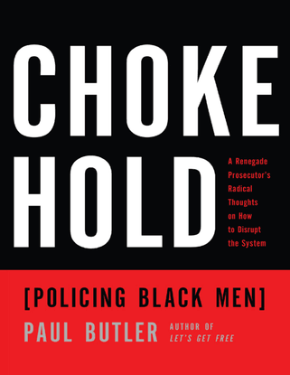 paul-butler-chokehold-policing-black-men.pdf