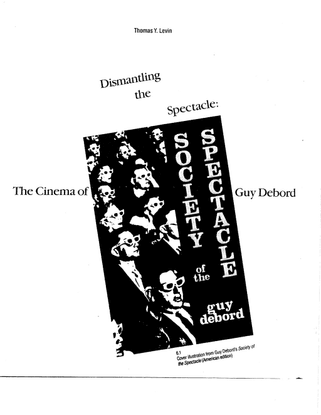 Dismantling the Spectacle: The Cinema of Guy Debord