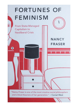 Fortunes-of-Feminism_-From-State-Managed-Capitalism-to-Neoliberal-Crisis-Nancy-Fraser.pdf