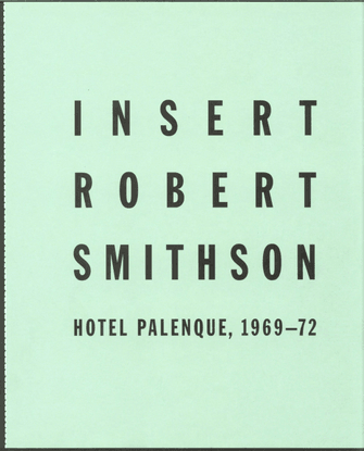 smithson_robert_1972_1995_hotel_palenque_1969-1972.pdf