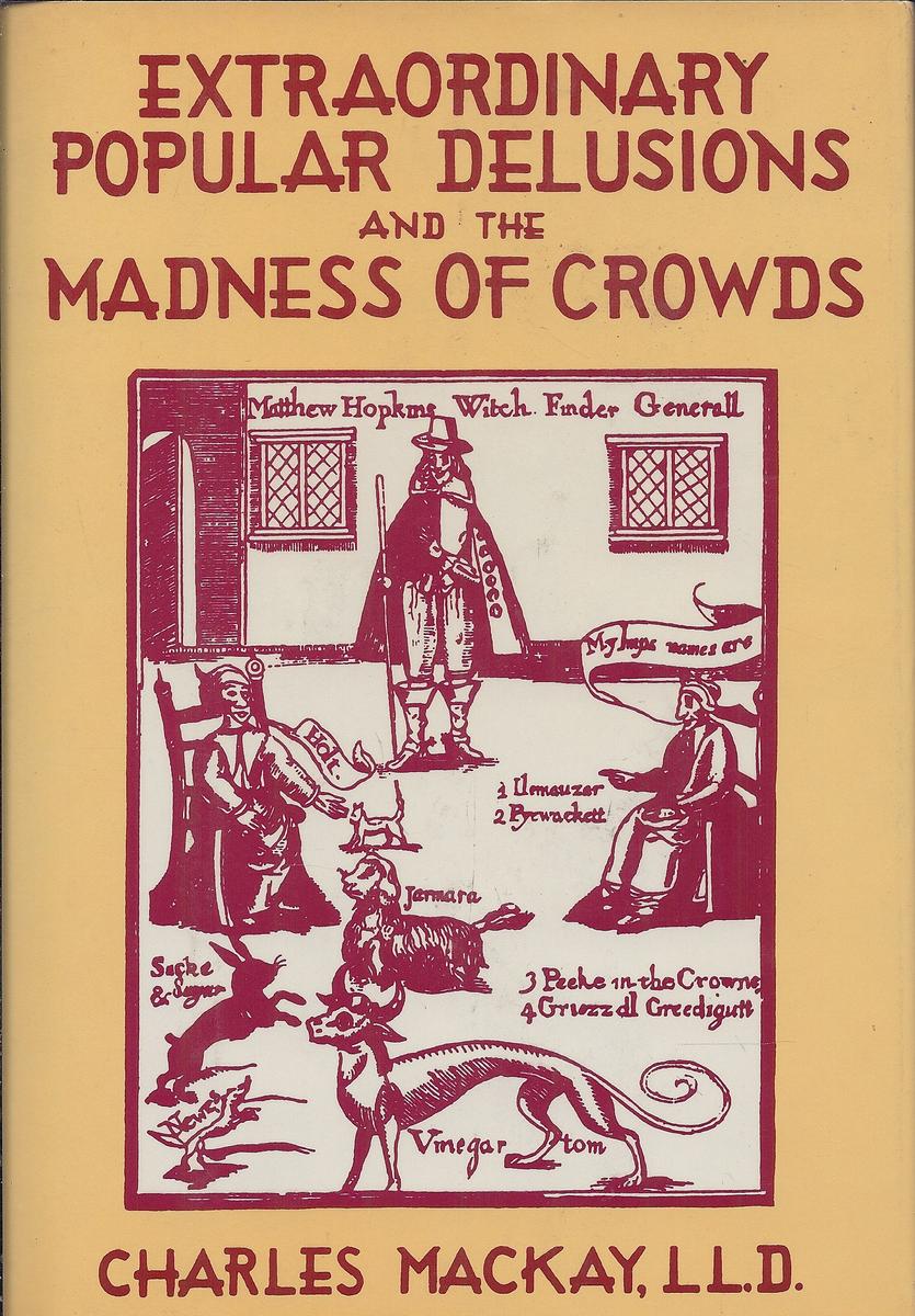 extraordinary-popular-delusions-and-the-madness-of-crowds.jpg