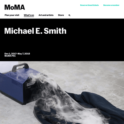 Michael E. Smith | MoMA