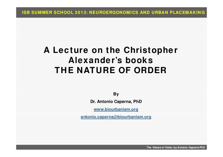 A on the Christopher books The Nature of Order. by Antonio Caperna — Are.na