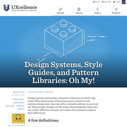 Design Systems, Style Guides, and Pattern Libraries: Oh My! - UXcellence