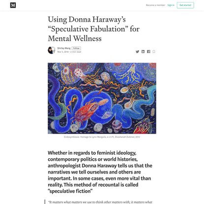 Using Donna Haraway’s “Speculative Fabulation” for Mental Wellness