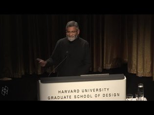 Daniel Urban Kiley Lecture: Dilip Da Cunha, "The Invention of Rivers"