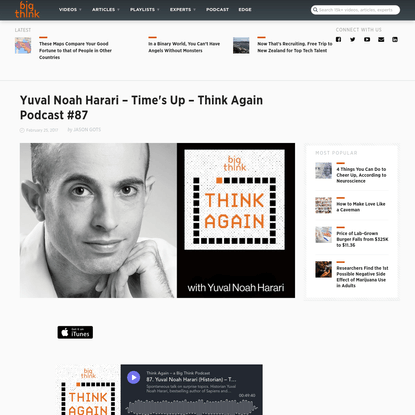 Think Again - a Big Think Podcast #87 - Yuval Noah Harari - Time's Up