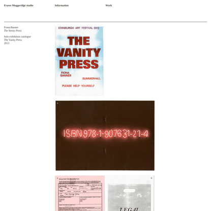 Fraser Muggeridge studio: Fiona Banner - The Vanity Press, The Vanity Press 2013