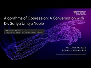 Algorithms of Oppression: A Conversation with Dr. Safiya Umoja Noble