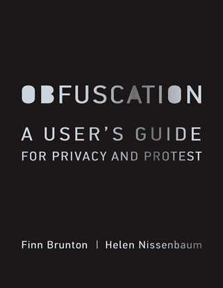 obfuscation-a-users-guide-for-privacy-and-protest.pdf