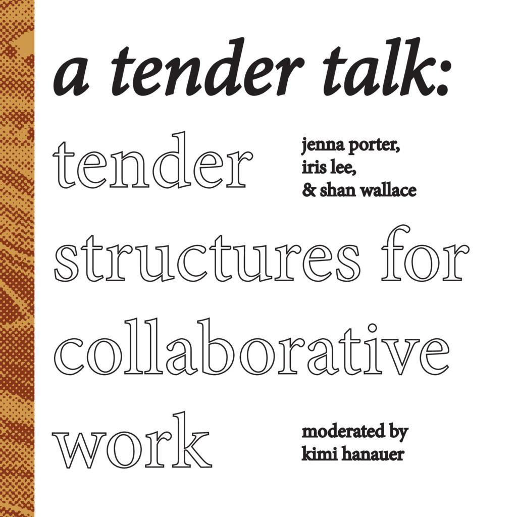 A Tender Talk, Tender Structures for Collaborative Work