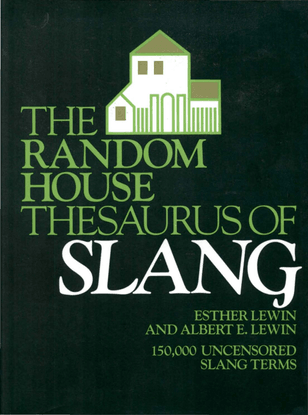 The Random House Thesaurus of Slang