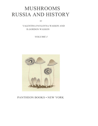 valentina-pavlovna-wasson-robert-gordon-wasson-mushrooms-russia-and-history-volume-i-pantheon-books-1957.pdf
