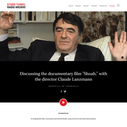 Discussing the documentary film “Shoah,” with the director Claude Lanzmann
