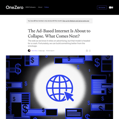 The Ad-Based Internet Is About to Collapse. What Comes Next?